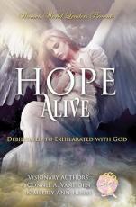 ‘Hope Alive,’ a compilation book of stories of faith, is currently out in paperback, hardcover and e-book form. (COURTESY)