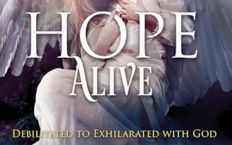 ‘Hope Alive,’ a compilation book of stories of faith, is currently out in paperback, hardcover and e-book form. (COURTESY)