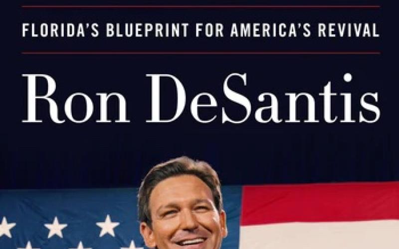 ‘The Courage to Be Fee: Florida’s Blueprint for America’s Revival,” a memoir/policy book by Gov. Ron DeSantis will be released on Feb. 28. (COOURTESY)