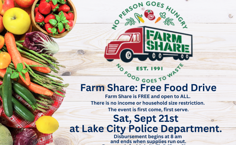 The Lake City Police Department is hosting a Farm Share food distribution on Sept. 21. (COURTESY)